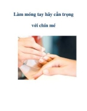 Làm móng tay hãy cẩn trọng với chín mé