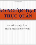 Bài giảng Trào ngược dạ dày thực quản - Dr. Trần Ngọc Ánh