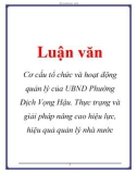 Luận văn: Cơ cấu tổ chức và hoạt động quản lý của UBND Phường Dịch Vọng Hậu. Thực trạng và giải pháp nâng cao hiệu lực, hiệu quả quản lý nhà nước