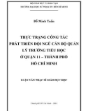 Luận văn Thạc sĩ Giáo dục học: Thực trạng công tác phát triển đội ngũ cán bộ quản lý trường tiểu học ở quận 11 – thành phố Hồ Chí Minh