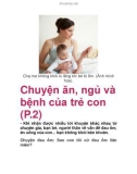 Chuyện ăn, ngủ và bệnh của trẻ con (P.2)