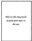 Điều trị tiền tăng huyết áp giúp giảm nguy cơ đột quỵ