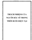 TRÁCH NHIỆM CỦA NGƯỜI BÁC SĨ TRONG THỜI BUỔI HIỆN TẠI.