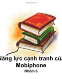 Thuyết trình: Năng lực cạnh tranh của Mobiphone