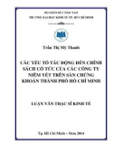 Luận văn Thạc sĩ Kinh tế: Các yếu tố tác động đến chính sách cổ tức của các công ty niêm yết trên Sàn giao dịch chứng khoán Thành phố Hồ Chí Minh