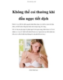 Không thể coi thường khi đầu ngực tiết dịch