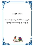 LUẬN VĂN: Hoàn thiện công tác kế toán nguyên liệu vật liệu và công cụ dụng cụ