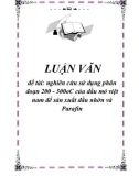 đề tài: nghiên cứu sử dụng phân đoạn 200 - 500oC của dầu mỏ việt nam để sản xuất dầu nhờn và Parafin