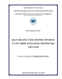 Luận văn Thạc sĩ Chính sách công: Quan hệ giữa tăng trưởng tín dụng và sức khỏe ngân hàng thương mại Việt Nam