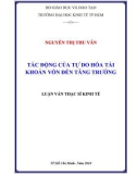 Luận văn Thạc sĩ Kinh tế: Tác động của tự do hóa tài khoản vốn đến tăng trưởng