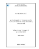 Tóm tắt luận văn Thạc sĩ Quản lý kinh tế: Quản lý chi đầu tư xây dựng cơ bản ngân sách nhà nước huyện Tu Mơ Rông, tỉnh Kon Tum