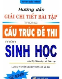 Sổ tay hướng dẫn giải chi tiết bài tập trong cấu trúc đề thi môn Sinh học: Phần 1