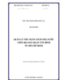 Luận văn thạc sĩ Quản lý công: Quản lý thu ngân sách nhà nước tại quận Tân Bình, thành phố Hồ Chí Minh