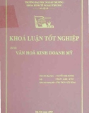 Khóa luận tốt nghiệp: Văn hóa kinh doanh Mỹ