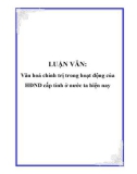 LUẬN VĂN: Văn hoá chính trị trong hoạt động của HĐND cấp tỉnh ở nước ta hiện nay