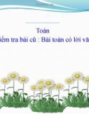 Bài giảng Toán 1 chương 3 bài 12: Bài toán có lời văn