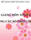 Bài giảng Toán 1 chương 3 bài 17: Cộng các số tròn chục