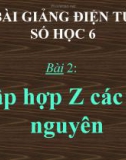 Bài giảng Số học 6 chương 2 bài 2: Tập hợp các số nguyên