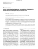 Báo cáo hóa học: Research Article A New Multistage Lattice Vector Quantization with Adaptive Subband Thresholding for Image Compression