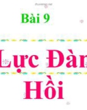 Bài giảng Vật lý 6 bài 9: Lực đàn hồi