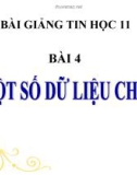 Bài giảng Tin học 11 bài 4: Một số dữ liệu chuẩn