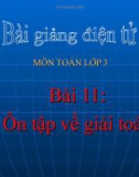 Bài giảng Ôn tập về giải toán - Toán 3 - GV.Ng.P.Hùng