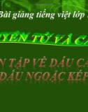 Bài giảng Tiếng việt 5 tuần 33 bài: Ôn tập dấu câu - Dấu ngoặc kép