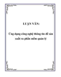 LUẬN VĂN: Ứng dụng công nghệ thông tin để sản xuất ra phần mềm quản lý