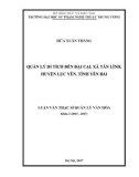 Luận văn Thạc sĩ Quản lý văn hóa: Quản lý di tích đền Đại Cại, xã Tân Lĩnh, huyện Lục Yên, tỉnh Yên Bái