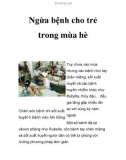 Ngừa bệnh cho trẻ trong mùa hè