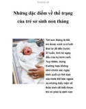 Những đặc điểm về thể trạng của trẻ sơ sinh non tháng