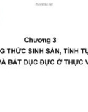 Bài giảng Chương 3: Phương thức sinh sản, tính tự bất hợp và bất dục đực ở thực vật