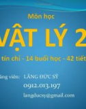 Bài giảng Vật lý 2: Chương 0 - GV. Lăng Đức Sỹ