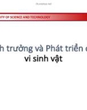 Bài giảng Sinh trưởng và phát triển của vi sinh vật - Trường ĐH Bách khoa Hà Nội