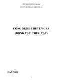 Công nghệ chuyển gen (động vật, thực vật) - Trần Quốc Trung (chủ biên)