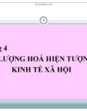 Bài giảng Lý thuyết thống kê - Chương 4: Lượng hóa các hiện tượng kinh tế xã hội