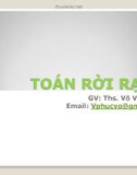 Bài giảng Toán rời rạc 1: Chương 1 - ThS. Võ Văn Phúc