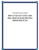 SKKN: Rèn luyện kỹ năng cho học sinh giải hệ phương trình đối xứng