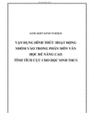 SKKN: Vận dụng hình thức hoạt động nhóm vào trong phân môn Văn học để nâng cao tính tích cực cho học sinh THCS