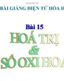 Bài giảng Hóa học 10 bài 15: Hóa trị và số oxi hóa