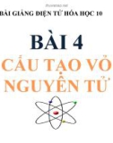 Bài giảng Hóa học 10 bài 4: Cấu tạo vỏ nguyên tử