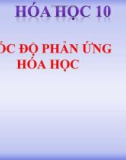 Bài giảng Hóa học 10 bài 36: Tốc độ phản ứng hóa học