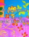 Bài giảng Mỹ Thuật 1 bài 16: Vẽ hoặc xé dán lọ hoa