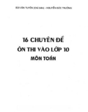 16 chuyên đề ôn thi vào lớp 10 môn Toán: Phần 1