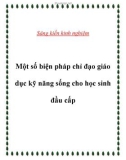 Sáng kiến kinh nghiệm: Một số biện pháp chỉ đạo giáo dục kỹ năng sống cho học sinh đầu cấp