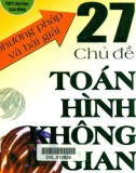 Tìm hiểu các phương pháp giải 27 chủ đề về Hình học không gian: Phần 1