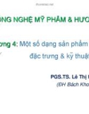 Bài giảng Công nghệ Mỹ phẩm và hương liệu: Chương 4 - PGS.TS. Lê Thị Hồng Nhan