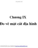 Bài giảng Trắc địa - Chương 9: Đo vẽ mặt cắt địa hình