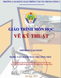 Giáo trình Vẽ kỹ thuật (Nghề Vận hành máy thi công nền - Trình độ Cao đẳng): Phần 1 - CĐ GTVT Trung ương I