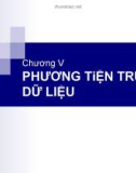 Truyền thông thông tin - Chương 5: PHƯƠNG TIỆN TRUYỀN DỮ LIỆU